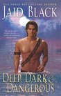 Deep, Dark  & Dangerous (Warlords of the Viking Underground, Bk 4)