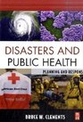 Disasters and Public Health Planning and Response