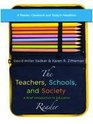 Teachers, Schools, and Society - A Brief Introduction to Education READER