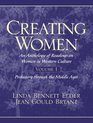 Creating Women An Anthology of Readings on Women in Western Culture Volume 1