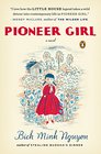 Pioneer Girl A Novel