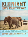 Elephant Have the Right of Way