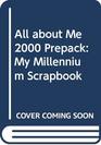 All about Me 2000 Prepack My Millennium Scrapbook