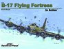 B17 Flying Fortress in Action  Aircraft No 219