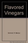 Flavored Vinegars
