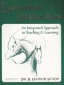 Equestrian Instruction: An Integrated Approach to Teaching  Learning