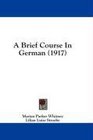 A Brief Course In German