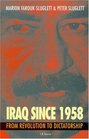 Iraq Since 1958 From Revolution to Dictatorship