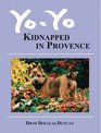 YoYo Kidnapped in Provence