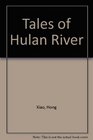 Tales of Hulan River