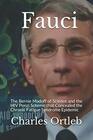 Fauci The Bernie Madoff of Science and the HIV Ponzi Scheme that Concealed the Chronic Fatigue Syndrome Epidemic