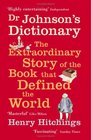 DrJohnson's Dictionary The Extraordinary Story of the Book That Defined the World