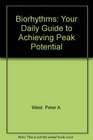 Biorhythms Your daily guide to achieving peak potential