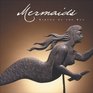 Mermaids Sirens of the Sea