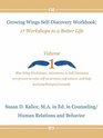 Growing Wings SelfDiscovery Workbook 17 Workshops to a Better Life Vol 1