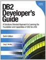 DB2 Developer's Guide A SolutionsOriented Approach to Learning the Foundation and Capabilities of DB2 for z/OS