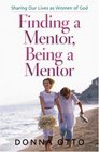 Finding a Mentor Being a Mentor