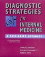 Diagnostic Strategies for Internal Medicine A CaseBased Approach