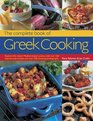 The Complete Book of Greek Cooking Explore This Classic Mediterranean Cuisine With 160 StepByStep Recipes And Over 700 Stunning Photographs
