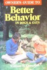 Owner's Guide to Better Behavior in Dogs  Cats