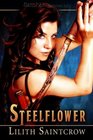 Steelflower (Steelflower Chronicles, Bk 1)