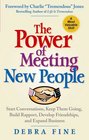 The Power of Meeting New People Start Conversations Keep Them Going Build Rapport Develop Friendships and Expand Business
