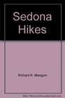 Sedona Hikes  Mountain Bike Rides One Hundred TwentyOne Day Hikes 15 Mountain Bike Rides 5 Vortex Sites Around Sedona Arizona