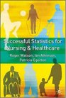 Successful Statistics for Nursing and Healthcare