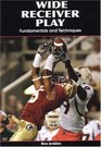 Wide Receiver Play Fundamentals and Techniques