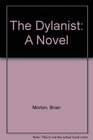 The Dylanist A Novel