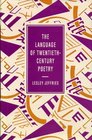 The Language of TwentiethCentury Poetry