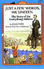 Just a Few Words, Mr. Lincoln: The Story of the Gettysburg Address (All Aboard Reading, Level 3)