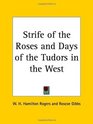 Strife of the Roses and Days of the Tudors in the West