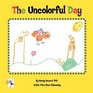 The Uncolorful Day