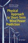 Physical Approach to ShortTerm Wind Power Prediction
