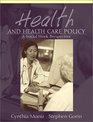Health and Health Care Policy A Social Work Perspective