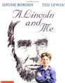 A Lincoln and Me