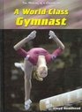 A WorldClass Gymnast