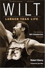 Wilt Larger than Life
