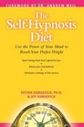 The SelfHypnosis Diet Use Your Subconscious Mind to Reach Your Perfect Weight