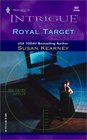 Royal Target  (The Crown Affair, Bk 1) (Harlequin Intrigue, No 682)
