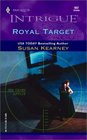Royal Target (The Crown Affair, Bk 1) (Harlequin Intrigue, No 682)