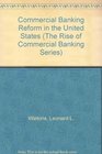 Commercial Banking Reform in the United States