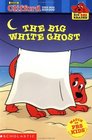 Clifford the Big Red Dog: The Big White Ghost (Big Red Reader Series)