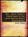 Mrs Janet Taylor's Handbook to the Local Marine Board Examination