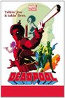 Deadpool Volume 3 The Good the Bad and the Ugly