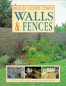 Build Your Own Walls  Fences