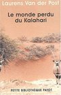 Le monde perdu du kalahari