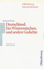 Oldenbourg Interpretationen Bd83 Deutschland Ein Wintermrchen und andere Gedichte