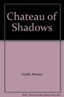 Chateau of Shadows and the Legend of Crown Point